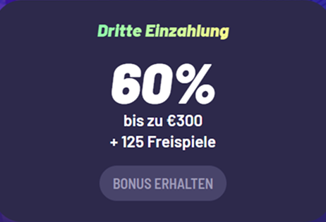 Dritte Einzahlung Bonus: 60% tot €300 + 125 Freispiele
