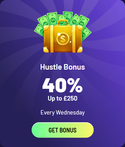 Hustle Bonus 40% tot £250 elke woensdag